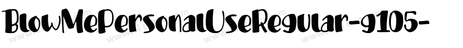 BlowMePersonalUseRegular-g105字体转换