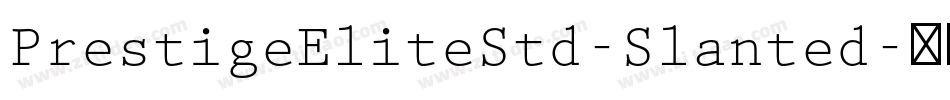 PrestigeEliteStd-Slanted字体转换