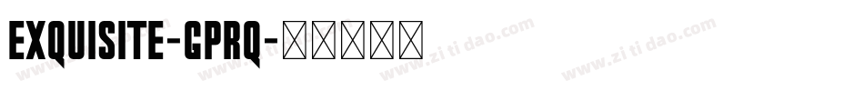 Exquisite-Gprq字体转换
