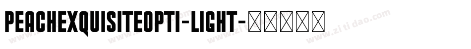 PeachExquisiteOpti-Light字体转换