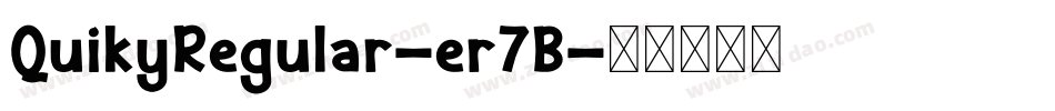 QuikyRegular-er7B字体转换