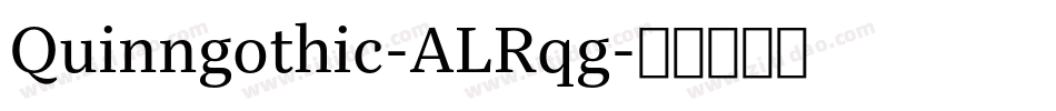 Quinngothic-ALRqg字体转换