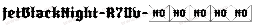 JetBlackNight-R70v字体转换