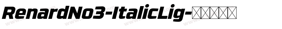 RenardNo3-ItalicLig字体转换