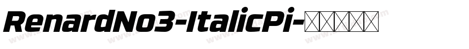 RenardNo3-ItalicPi字体转换