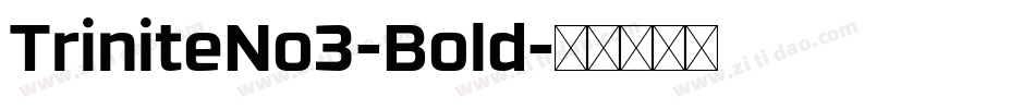 TriniteNo3-Bold字体转换