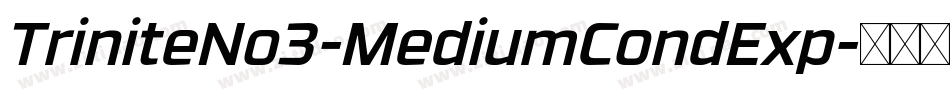 TriniteNo3-MediumCondExp字体转换