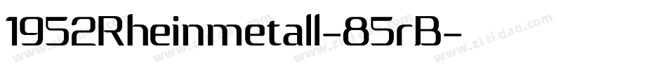 1952Rheinmetall-85rB字体转换