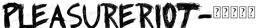PleasureRiot字体转换