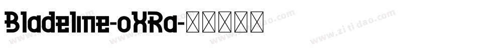 Bladeline-oXRa字体转换