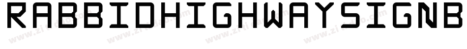 RabbidHighwaySignBoldCapsRegular-8dy0字体转换