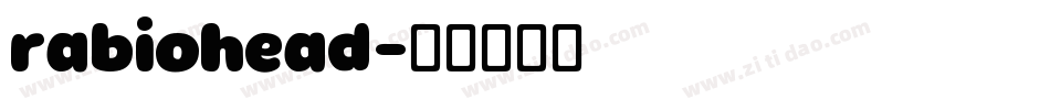 rabiohead字体转换