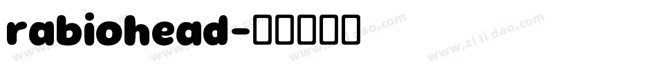 rabiohead字体转换