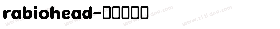 rabiohead字体转换