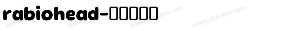 rabiohead字体转换