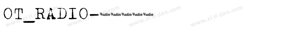 OT_RADIO字体转换