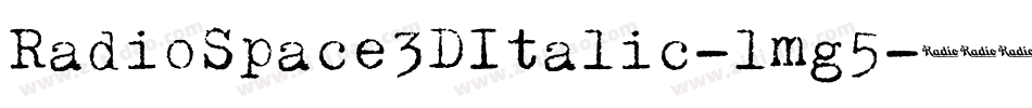 RadioSpace3DItalic-lmg5字体转换