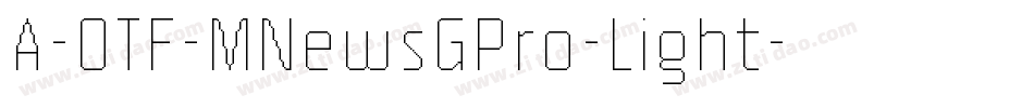 A-OTF-MNewsGPro-Light字体转换