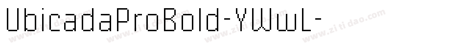 UbicadaProBold-YWwL字体转换
