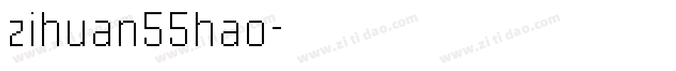 zihuan55hao字体转换