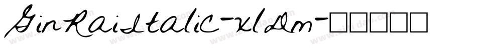 GinRaiItalic-xlDm字体转换