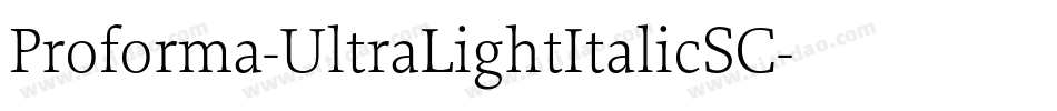 Proforma-UltraLightItalicSC字体转换