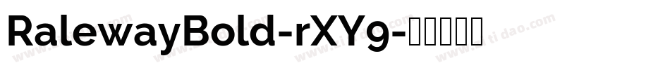 RalewayBold-rXY9字体转换