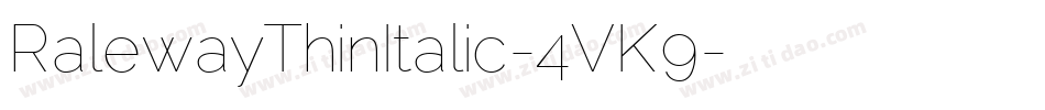 RalewayThinItalic-4VK9字体转换