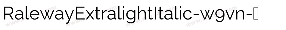 RalewayExtralightItalic-w9vn字体转换