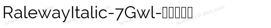 RalewayItalic-7Gwl字体转换
