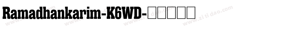 Ramadhankarim-K6WD字体转换