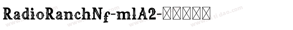 RadioRanchNf-mlA2字体转换