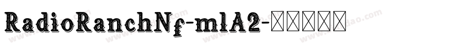RadioRanchNf-mlA2字体转换