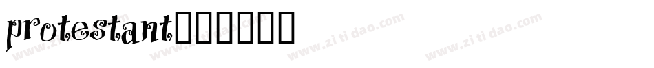 Protestant字体转换
