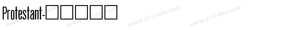Protestant字体转换