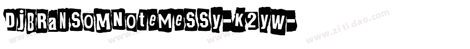 DjbRansomNoteMessy-K2yW字体转换