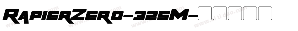 RapierZero-325M字体转换 RapierZero-325M字体转换