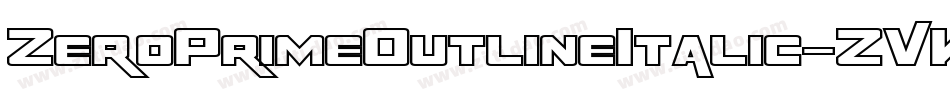 ZeroPrimeOutlineItalic-ZVKyl字体转换 ZeroPrimeOutlineItalic-ZVKyl字体转换