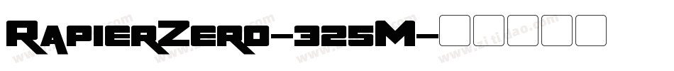 RapierZero-325M字体转换 RapierZero-325M字体转换