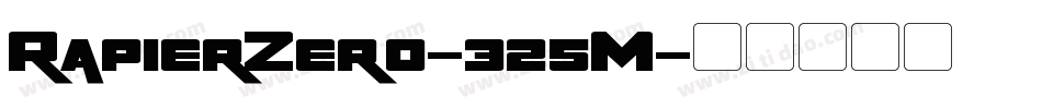 RapierZero-325M字体转换 RapierZero-325M字体转换