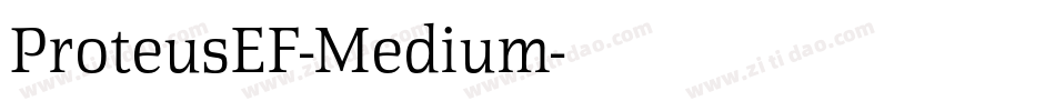 ProteusEF-Medium字体转换