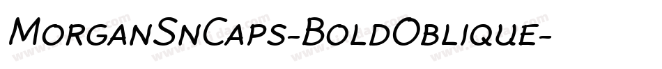 MorganSnCaps-BoldOblique字体转换