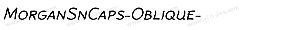 MorganSnCaps-Oblique字体转换
