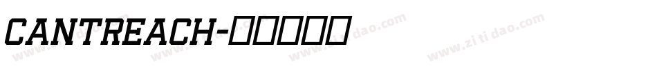 cantreach字体转换