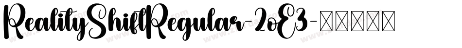 RealityShiftRegular-2oE3字体转换