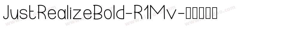 JustRealizeBold-R1Mv字体转换