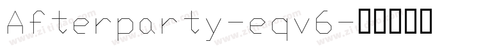 Afterparty-eqv6字体转换