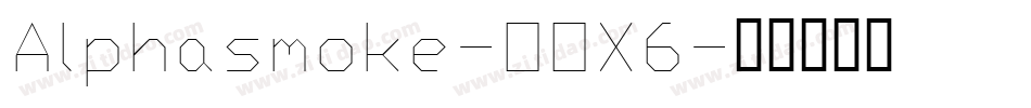 Alphasmoke-OOX6字体转换