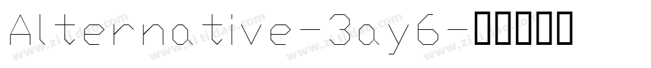 Alternative-3ay6字体转换