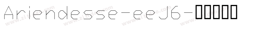 Ariendesse-eeJ6字体转换